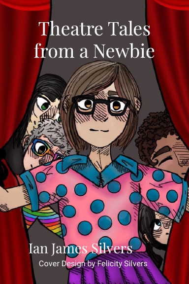 Theatre Tales from a Newbie