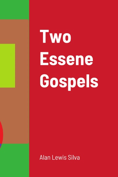 Two Essene Gospels