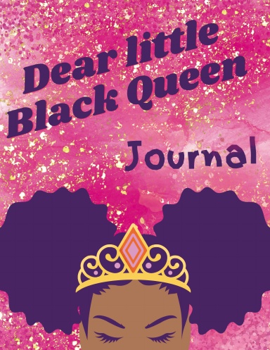 Dear Little Black Queen ……