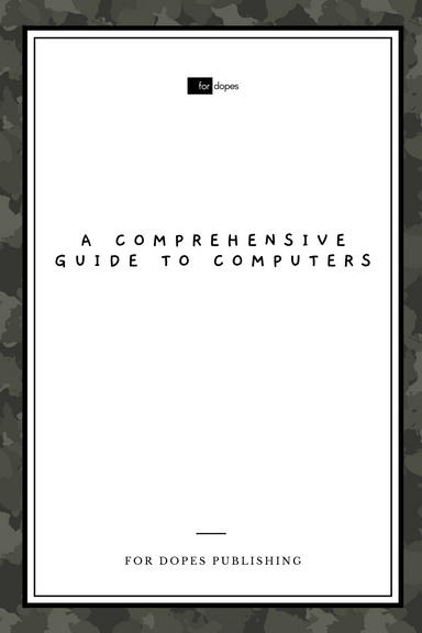 A Comprehensive Guide to Computers
