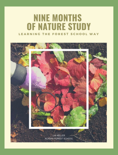 Nine Months of Nature Study