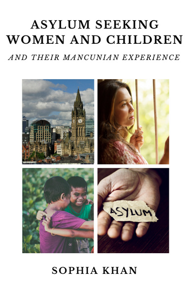 Women and children asylum seekers and their Mancunian experience