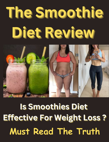 The Smoothie Diet Review - Is Smoothie Diet Program Effective?