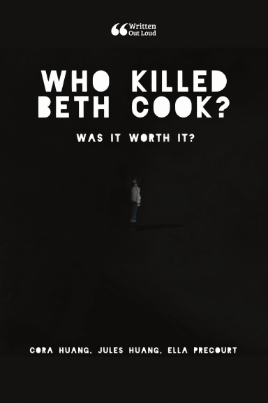 Who Killed Beth Cook? Was it Worth it?