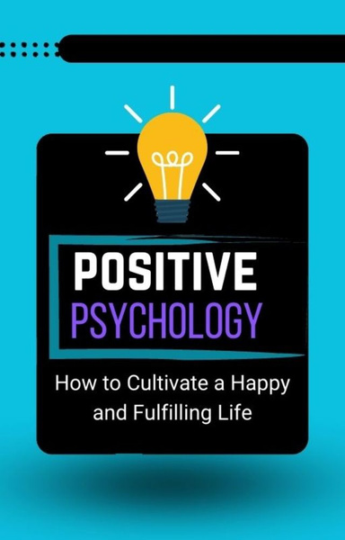 Positive psychology