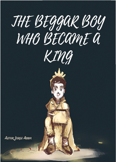 The Beggar Boy Who Became a King