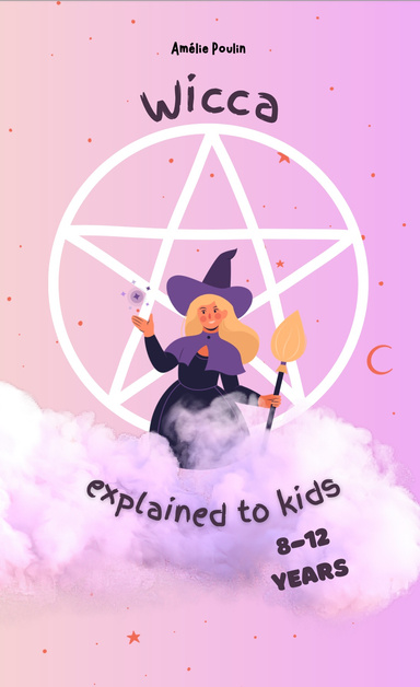 Wicca Explained to Kids  -