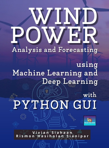 WIND POWER ANALYSIS AND FORECASTING  USING MACHINE LEARNING  WITH PYTHON