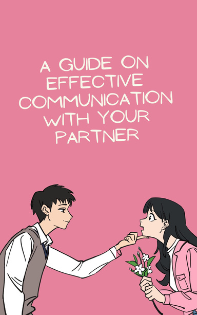 A guide on effective communication with your partner
