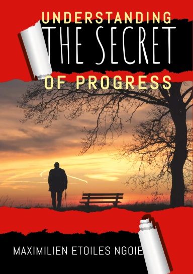 Understanding The Secret Of Progress