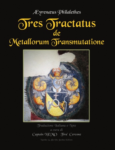 Tres Tractatus de Metallorum Transmutatione