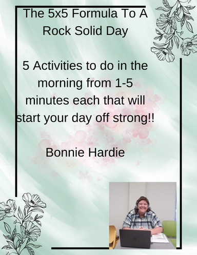 The 5x5 Formula To A Rock Solid Day