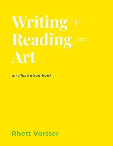 Writing + Reading = Art