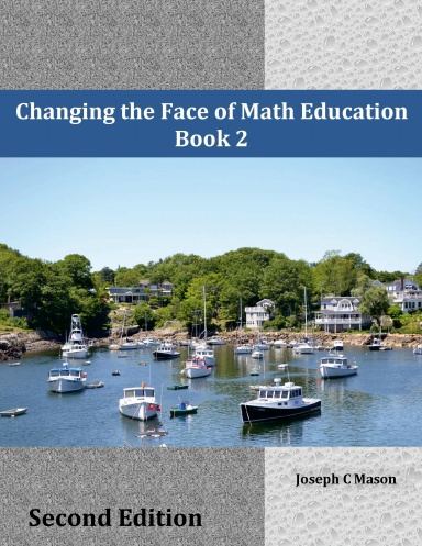 Changing the Face of Math Education Book 2 Second Edition