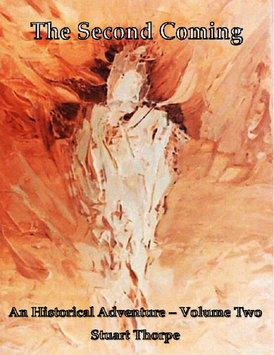The Second Coming Volume Two