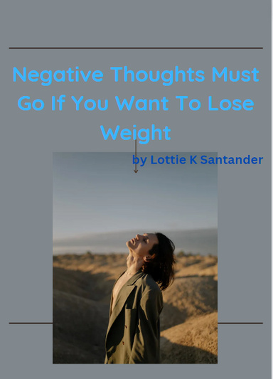 Negative Thoughts Must Go If You Want To Lose Weight
