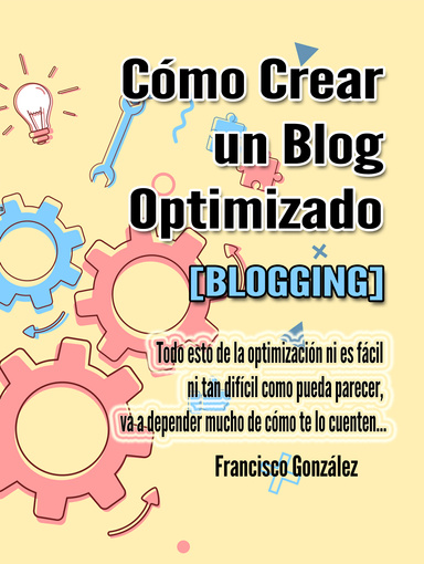 Cómo crear un Blog Optimizado [BLOGGING]