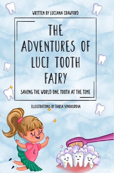 THE ADVENTURES OF LUCI TOOTH FAIRY