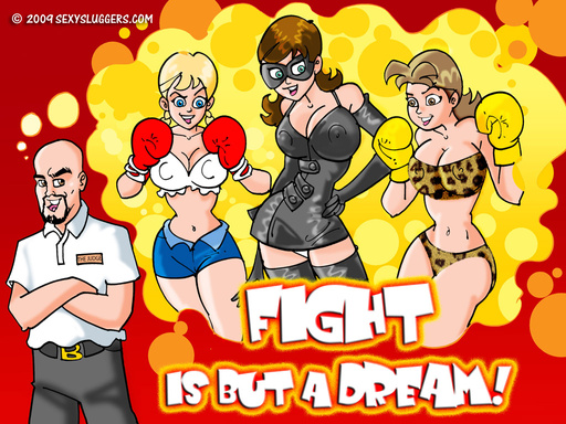 Fight is But a Dream