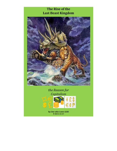 The Rise of the Last Beast Kingdom - the Reason for Capitalism