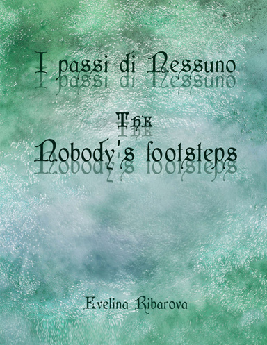The Nobody's footsteps (I passi di Nessuno)