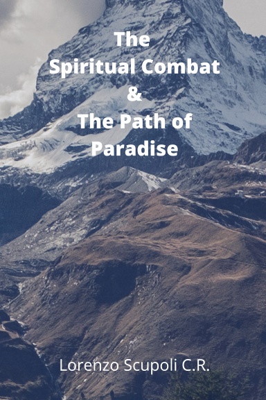 The Spiritual Combat & The Path of Paradise or Of Inward Peace