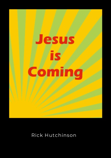 Jesus Is Coming