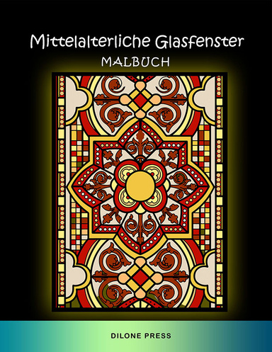 Mittelalterliche Glasfenster Malbuch