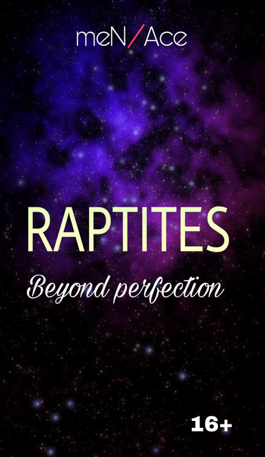 Raptites: Beyond Perfection