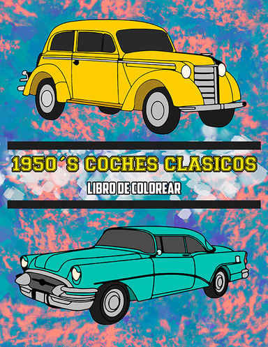 1950's Coches Clásicos Libro de Colorear: Volume 6