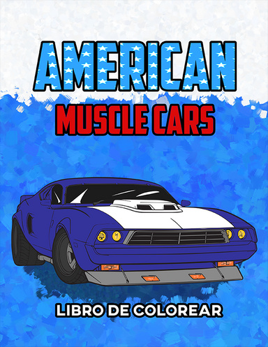 American Muscle Cars Libro de Colorear