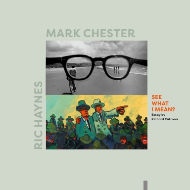 Mark Chester and Ric Haynes: See What I Mean?
