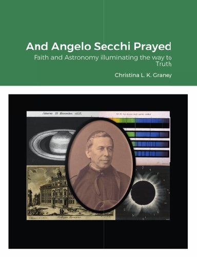And Angelo Secchi Prayed