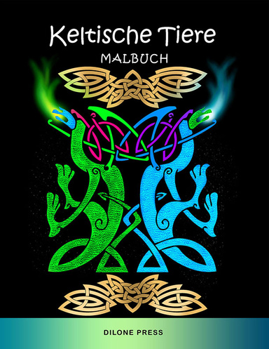 Keltische Tiere Malbuch