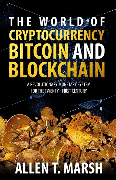 The World Of Cryptocurrency, Bitcoin & Blockchain