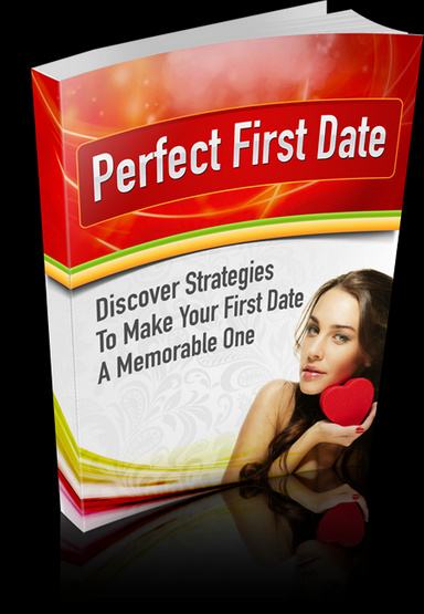 PERFECT FIRST DATE