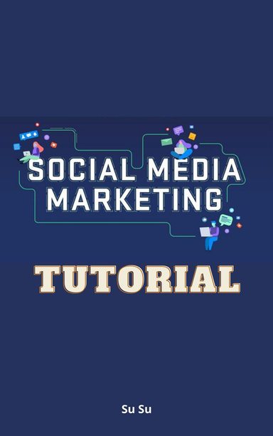 Social Media Marketing Tutorial