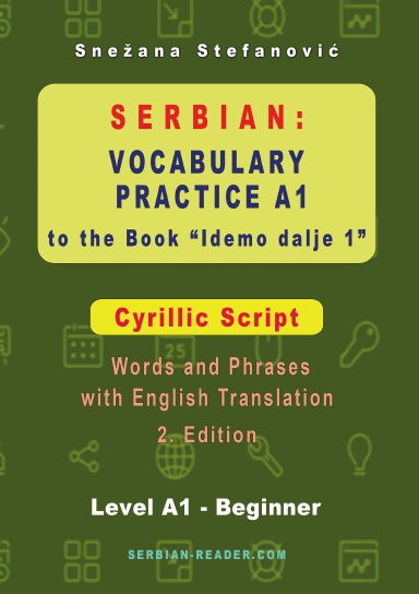 Serbian: Vocabulary Practice A1 to the Book “Idemo dalje 1” - Cyrillic Script