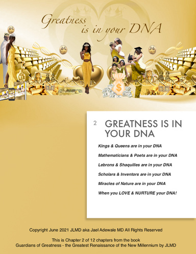 Guardians of Greatness - Chapter 2 Greatness is In Your DNA - Your history