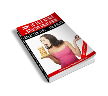 Loose Weight with right food, easy weight loss ( FREE BONUS VIDEO Inside )