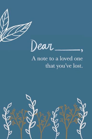 A Note to a Loved One You've Lost