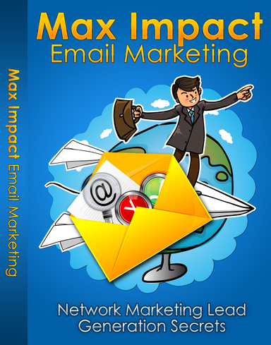 MAX IMPACT EMAIL MARKETING