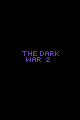 The Dark War 2