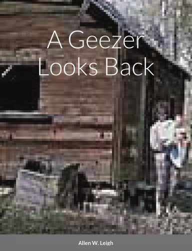 A Geezer Looks Back