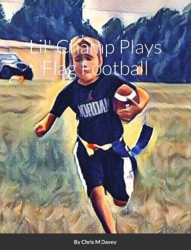 Lil' Champ Plays Flag Football