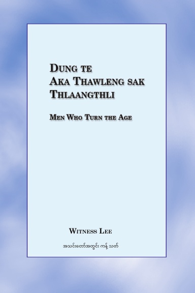 Dung Aka Thaawleng Sakkungthli - Men Who Turn the Age (Matu language version)