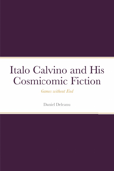 Italo Calvino and His Cosmicomic Fiction