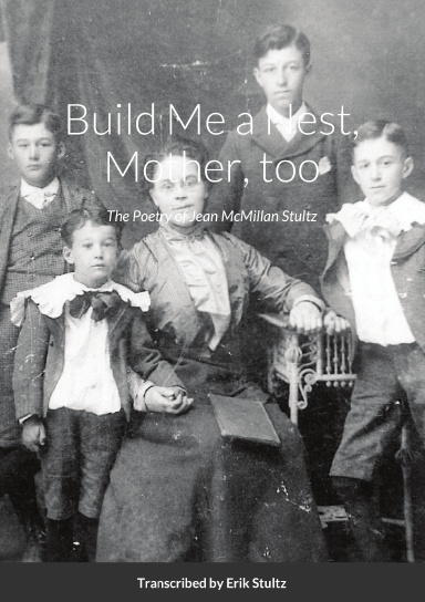 Build Me a Nest, Mother, Too