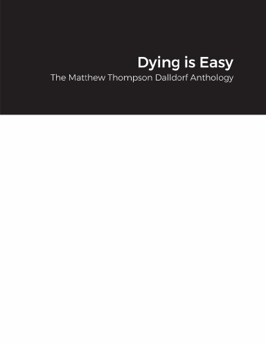 Dying is Easy
