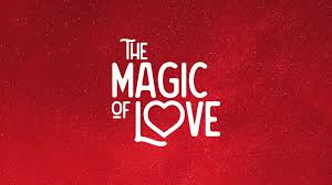 The magic of love